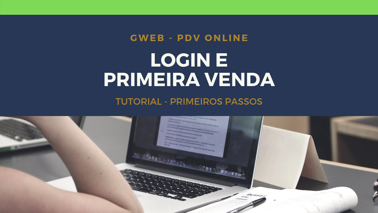 GWEB PDV – Login, abertura de caixa e primeira venda
