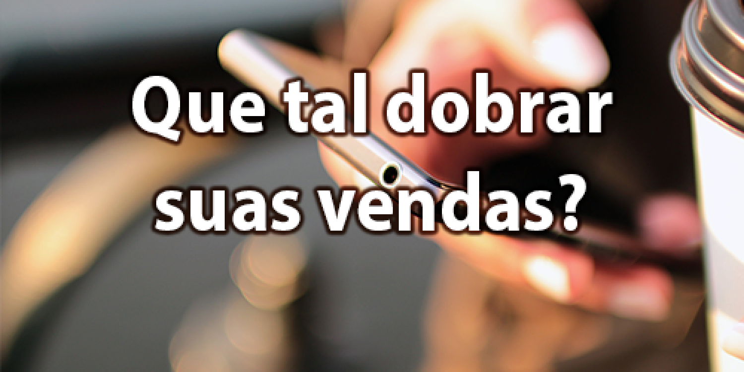 dobrar-vendas